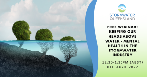 WEBINAR: KEEPING OUR HEADS ABOVE WATER - MENTAL HEALTH IN THE STORMWATER INDUSTRY